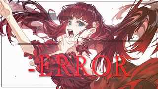 【オリジナルMV】-ERROR／niki 歌ってみた - 緋那ちび