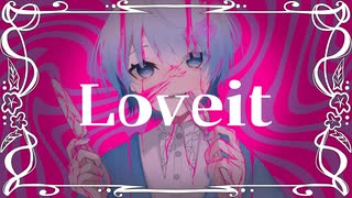 Loveit?/biz×ZERA 遊隷cover