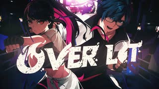 【熱く】OVER LIT - 芽々子 ＆ 影わさび -【歌ってみた】